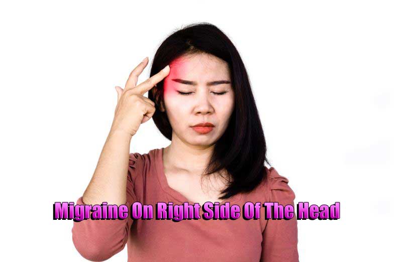 Migraine On Right Side Of The Head